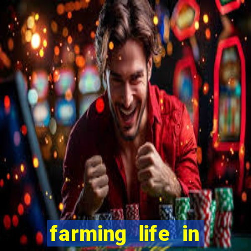 farming life in another world dublado